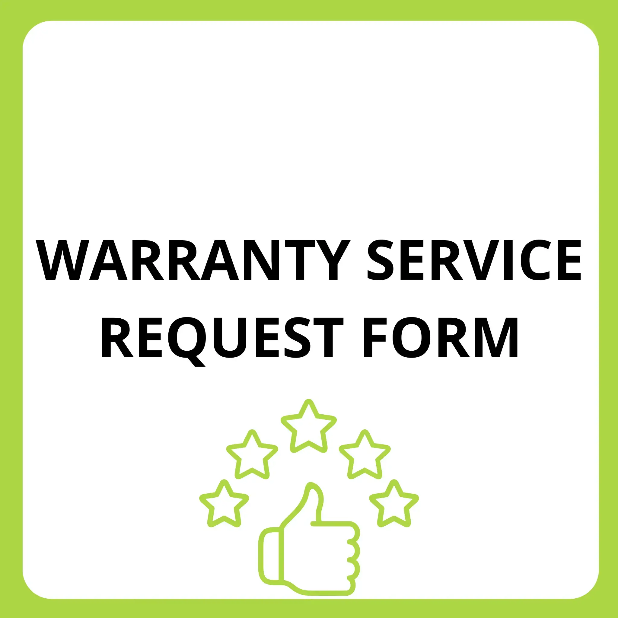 Warranty Service Request Form